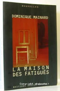 La maison des fatigués