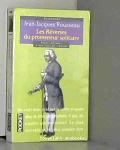 Les rêveries du promeneur solitaire