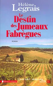 Le Destin des Jumeaux Fabrègue