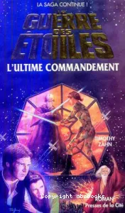 L'ultime commandement # [6] : La Guerre des étoiles. # [6] : La Guerre des étoiles. # [6] : La Guerre des étoiles.