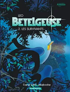 Bételgeuse 2 Les survivants