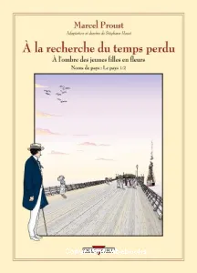 A la recherche du temps perdu (T1) À l'ombre des jeunes filles en fleurs