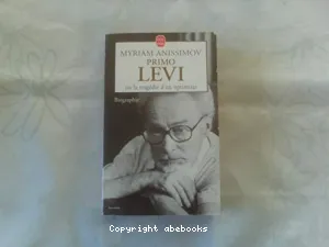 Primo Levi ou La tragédie d'un optimiste