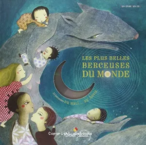 Les plus belles berceuses du monde