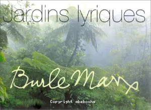 Jardins lyriques (BURLE Marx)