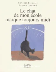 Le chat de mon école marque toujours midi