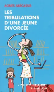 Les tribulations d'une jeune divorcée