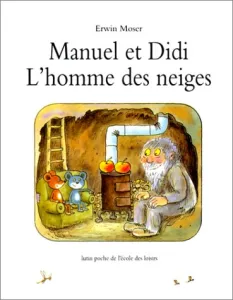 Manuel et Didi; L'homme des neiges