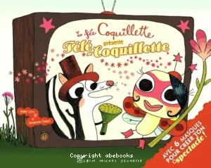 La fée Coquillette présente Télé-Coquillette