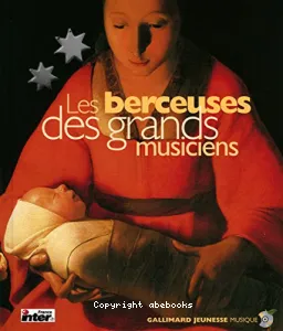 Les berceuses des grands musiciens