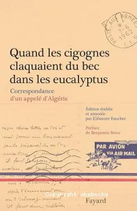 Quand les cigognes claquaient du bec dans les eucalyptus