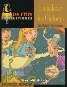 La galaxie des Clafoutis