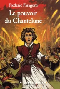 Le pouvoir de Chantelune