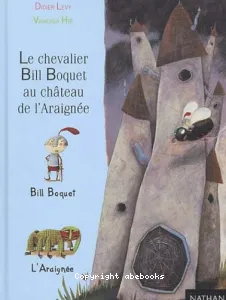 Le chevalier Bill Boquet au château de l'Araignée