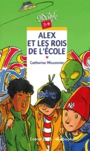 Alex et les rois de l'école