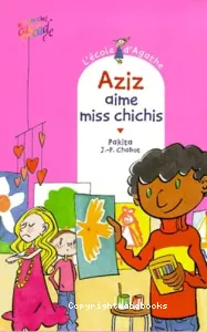 Aziz aime miss Chichis