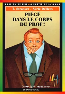 Piégé dans le corps du prof!