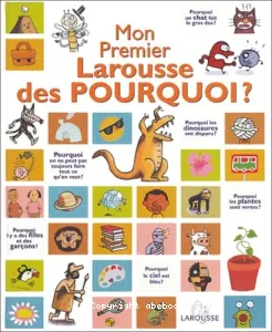 Mon Premier Larousse des Pourquoi?