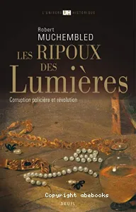 Les ripoux des Lumières