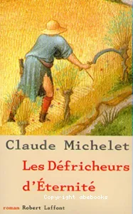 Les défricheurs d'éternité