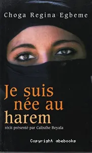 Je suis née au harem