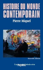 Histoire du monde contemporain / 1945-1999