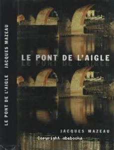 Le pont de l'aigle