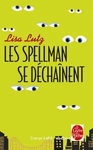 Les spellman se dechainent