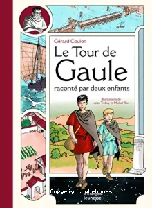 Le tour de Gaule raconté par deux enfants