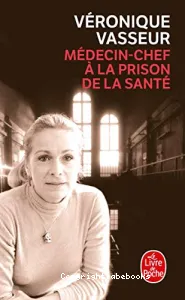 Medecin chef a la prison de la sante