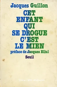 Cet enfant qui se drogue c'est le mien