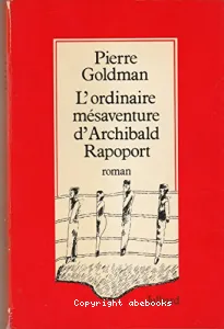 L'Ordinaire mesaventure d'archibald rapoport