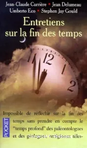 Entretiens sur la fin des temps