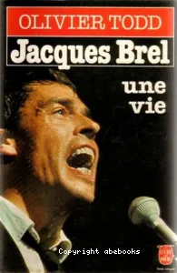 Jacques brel une vie