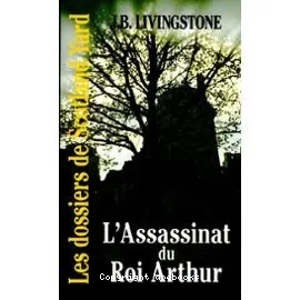 Assassinat(l')du roi arthur