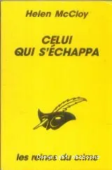 Celui qui s echappa