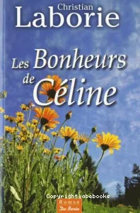 Les bonheurs de Céline