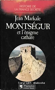 Montsegur et l'enigme cathare