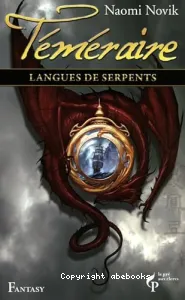 Temeraire vi: langues de serpent