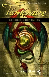 Temeraire vii: le tresor des incas