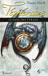 Temeraire viii: le sang dres tyrans