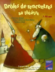 Drôles de rencontres au théâtre