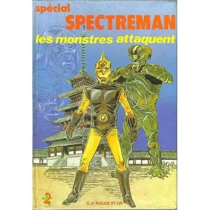 Spectreman - Les monstres attaquent