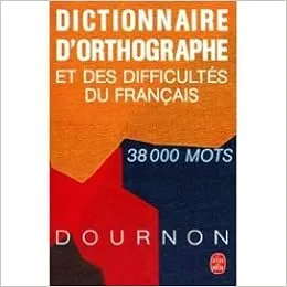 Dictionnaire d'orthographe et des difficultés du français