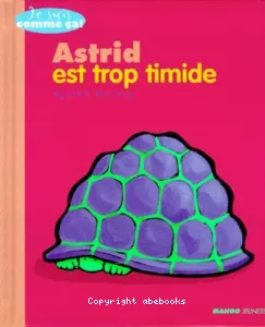 Astrid est trop timide