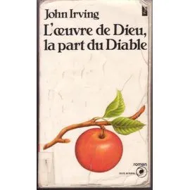 L'oeuvre de Dieu, la part du diable