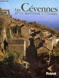 Les Cévennes: De la montagne à l'homme