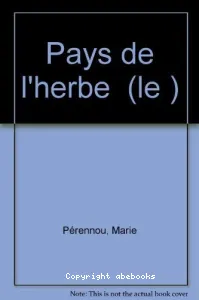 Le pays de l'herbe