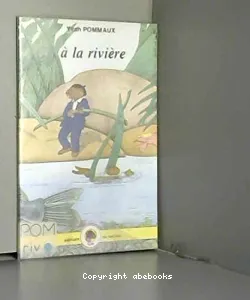 A la rivière