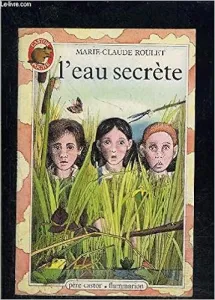 L'eau secrète